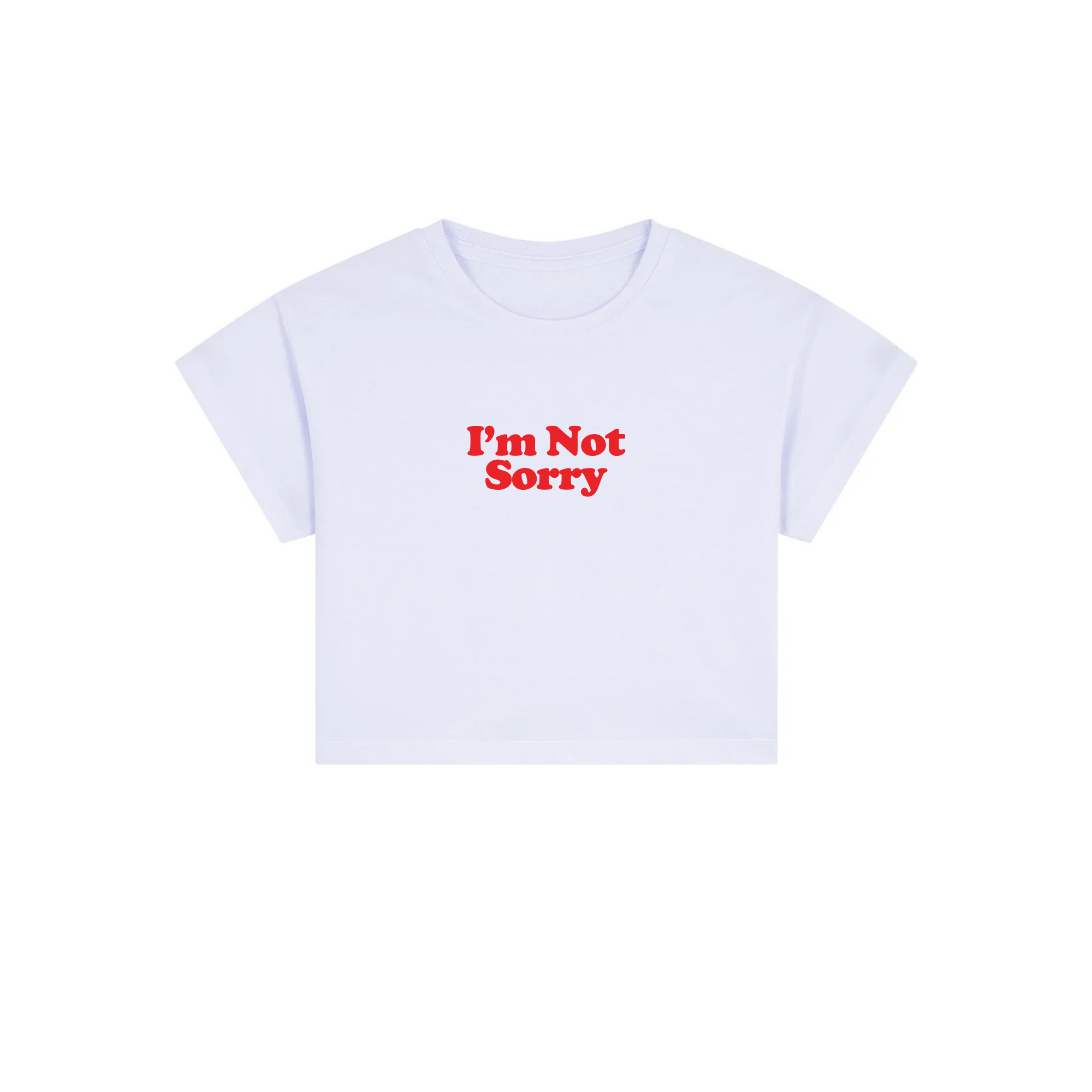 i'm not sorry crop top