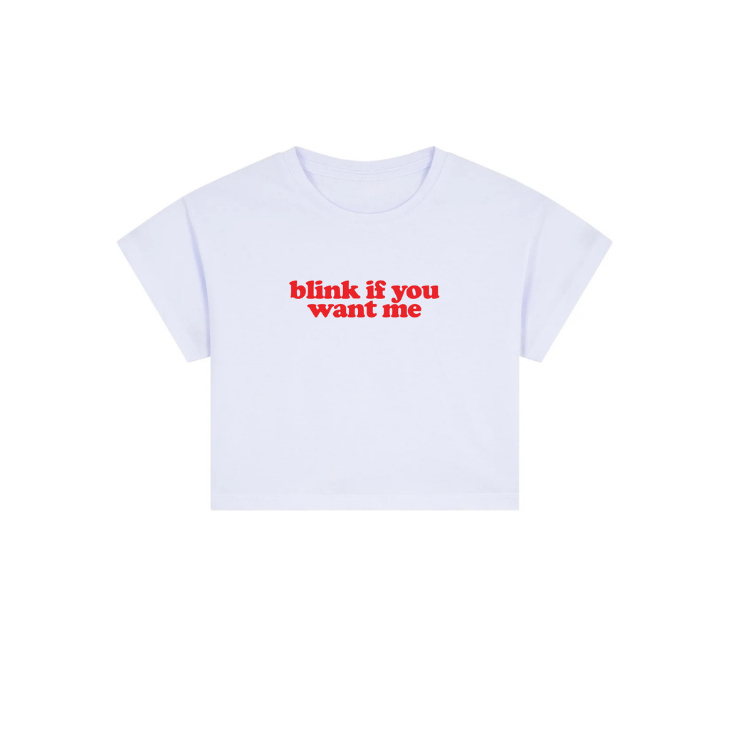 blink if you want me crop top
