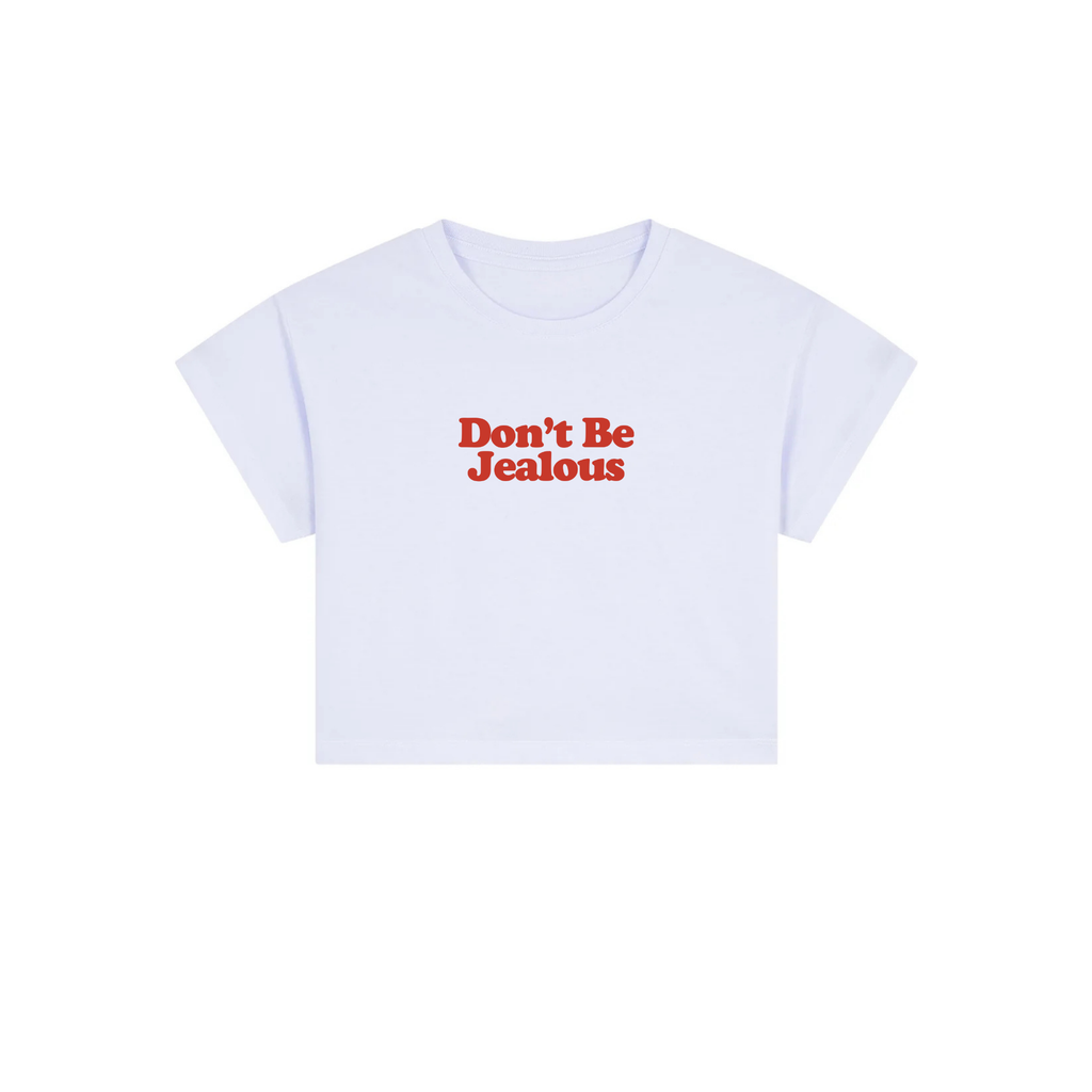 don't be jealous crop top