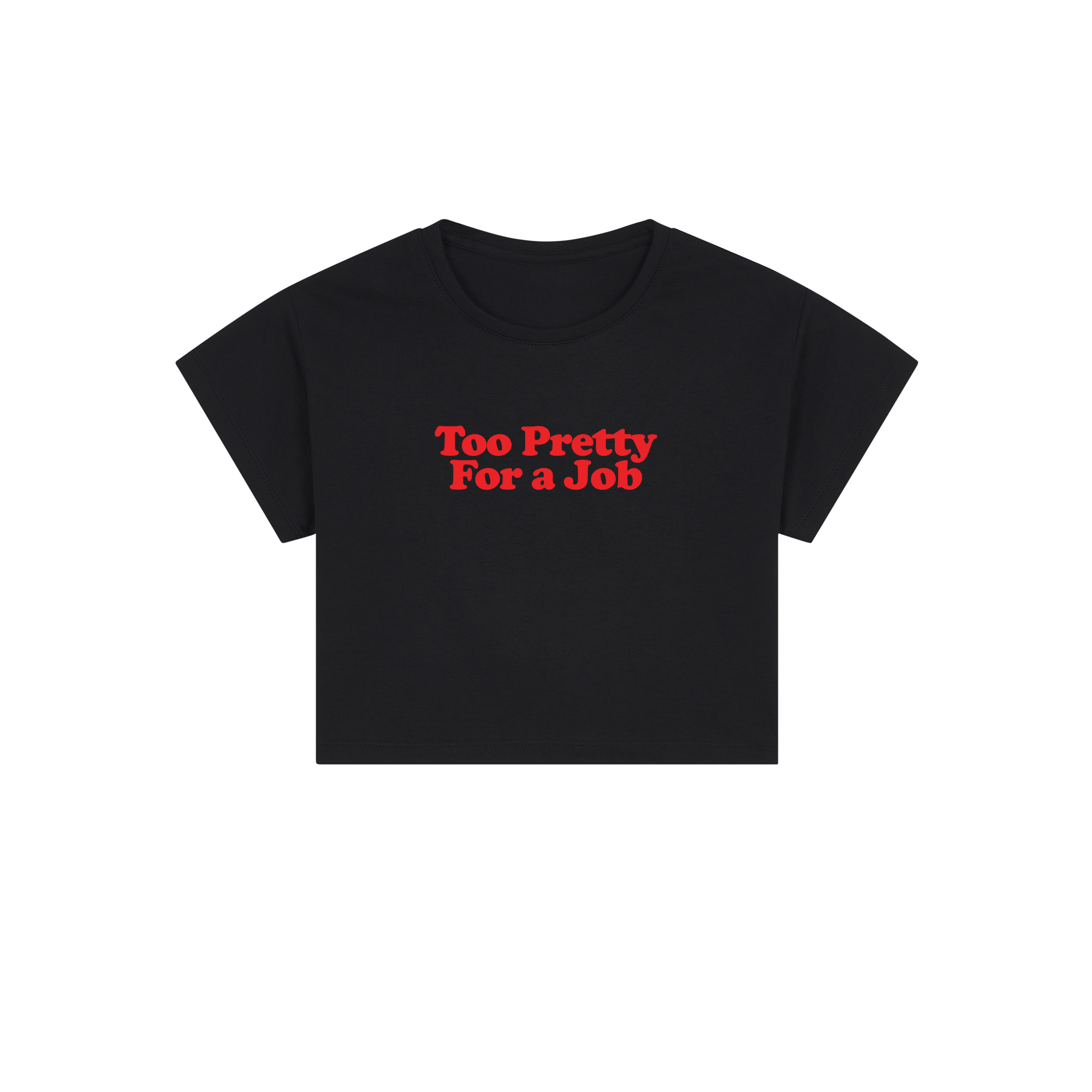 too pretty for a job crop top