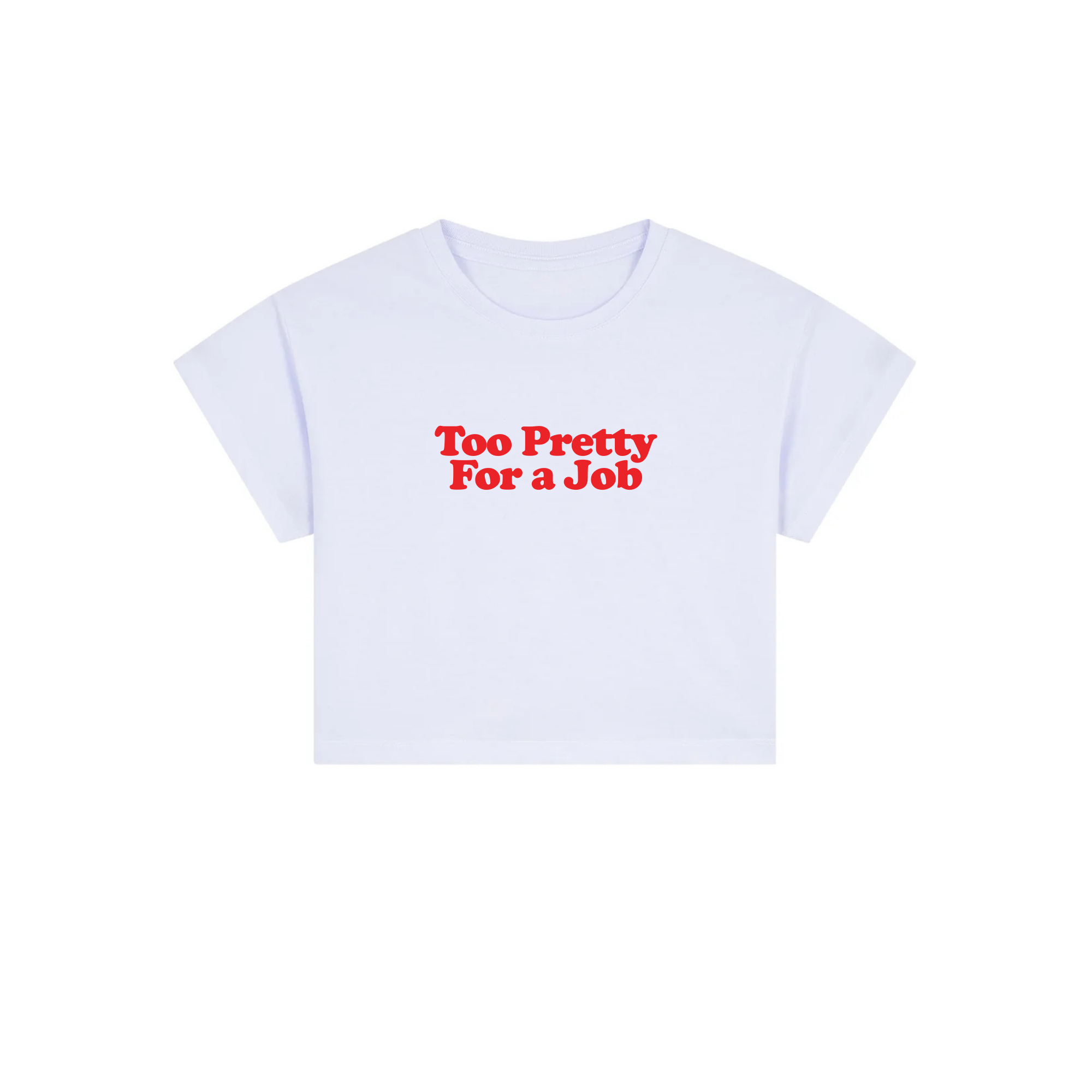 too pretty for a job crop top